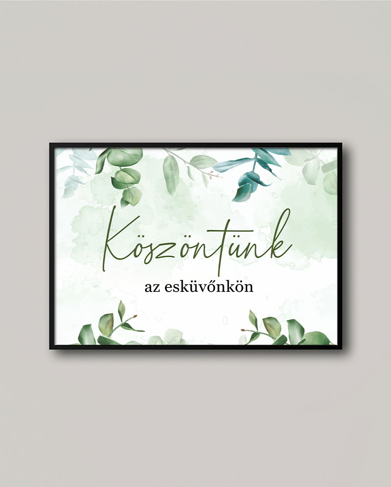 Eukaliptusz esküvői köszöntő tábla.